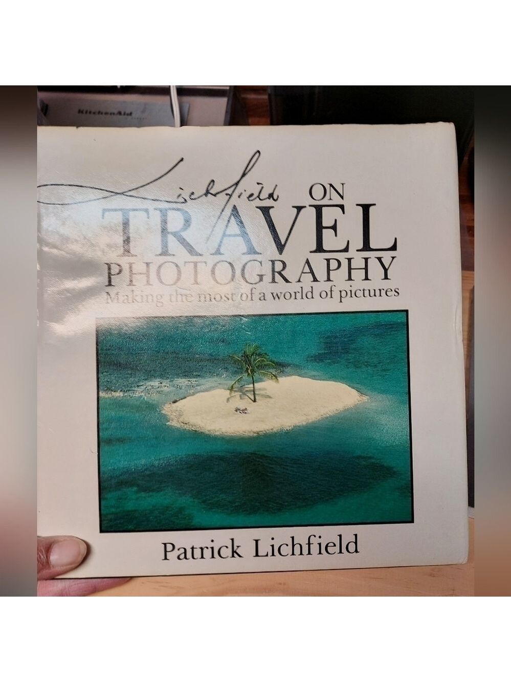 Lichfield on Travel Photography: Making the Most of a World of Pictures